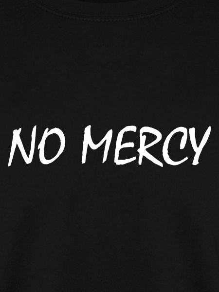 No mercy
