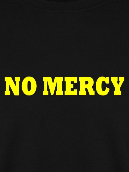 No mercy