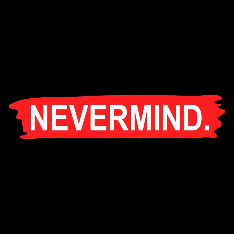 Nevermind