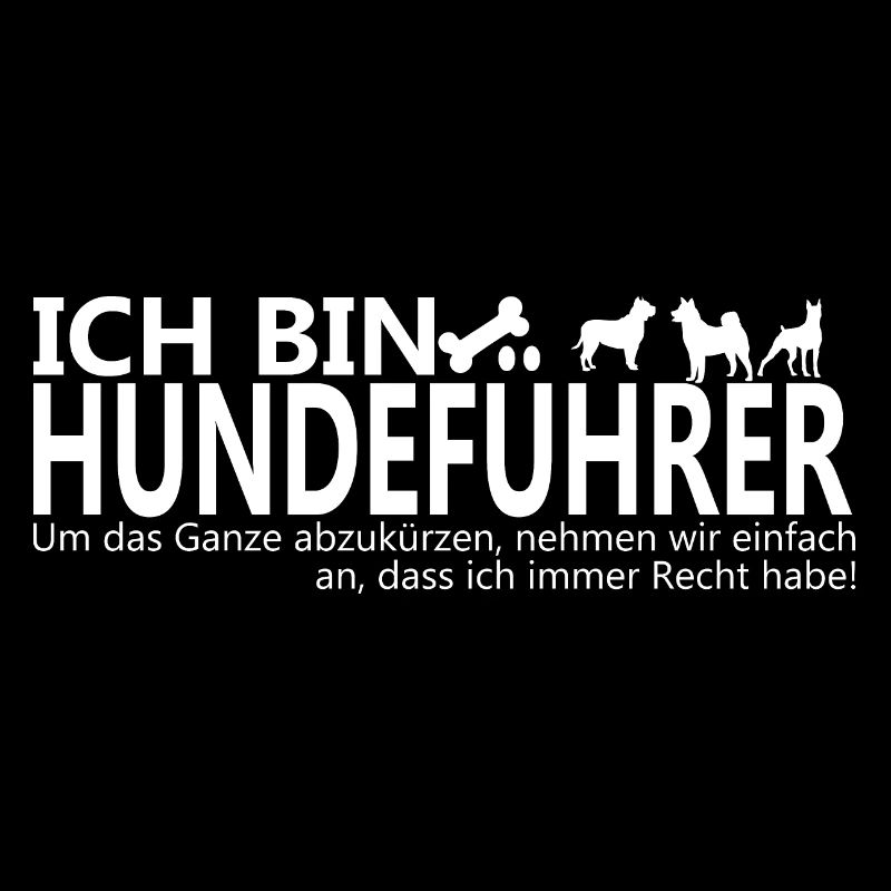 Ich Bin Hundeführer Geschenkidee Wettkampf lustig