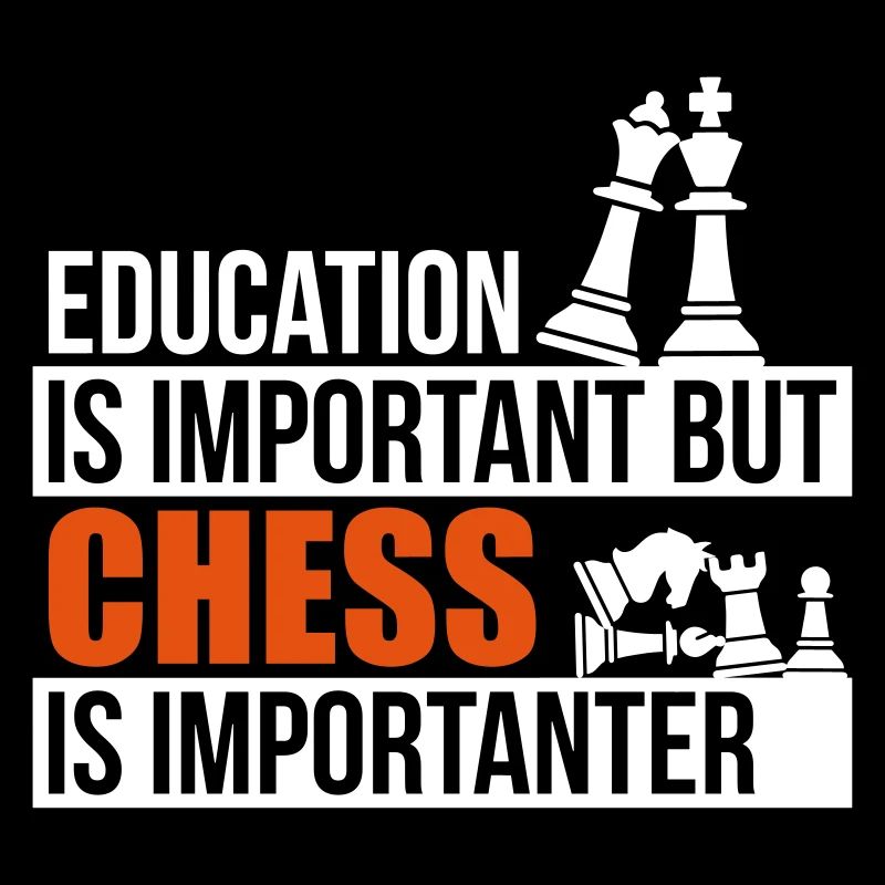 Chess is importanter