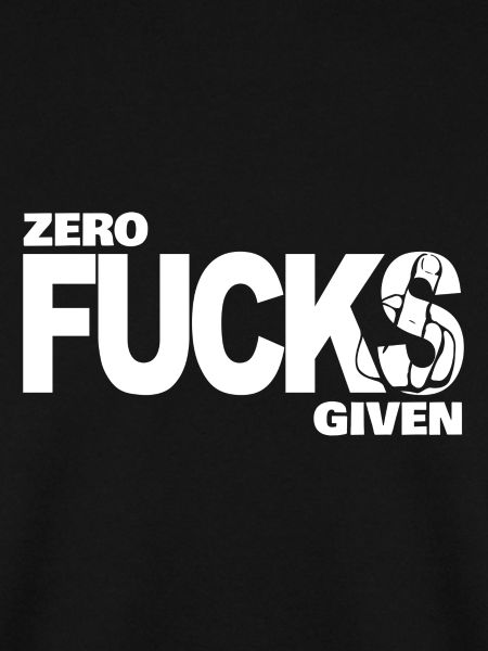 Zero Fucks Given White