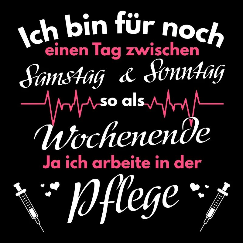 Krankenschwester Pfleger Spruch Pflege Geschenk