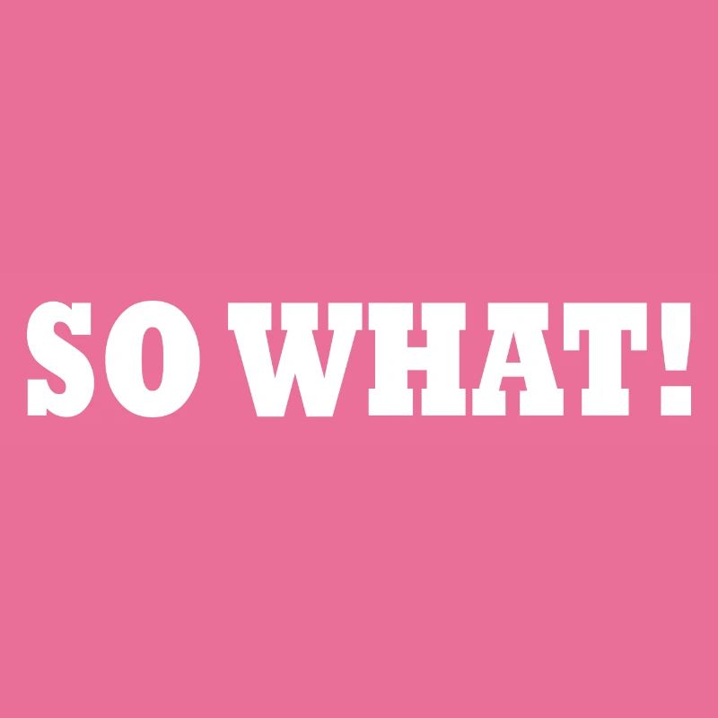 So what