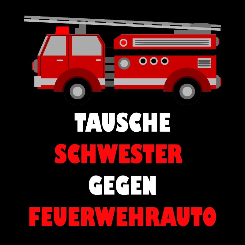 TAUSCHE SCHWESTER GEGEN FEUERWEHRAUTO