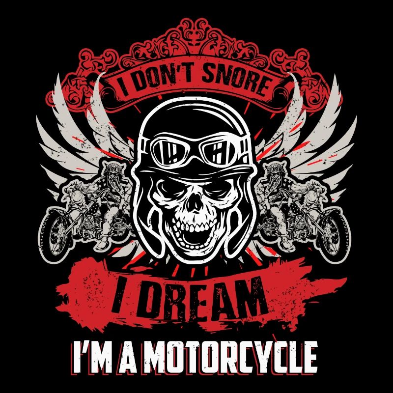I Dont Snore I Dream Im A Motorcycle