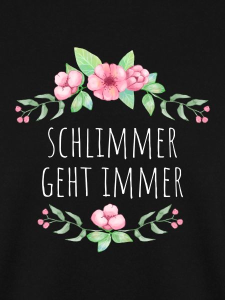 Schlimmer geht immer