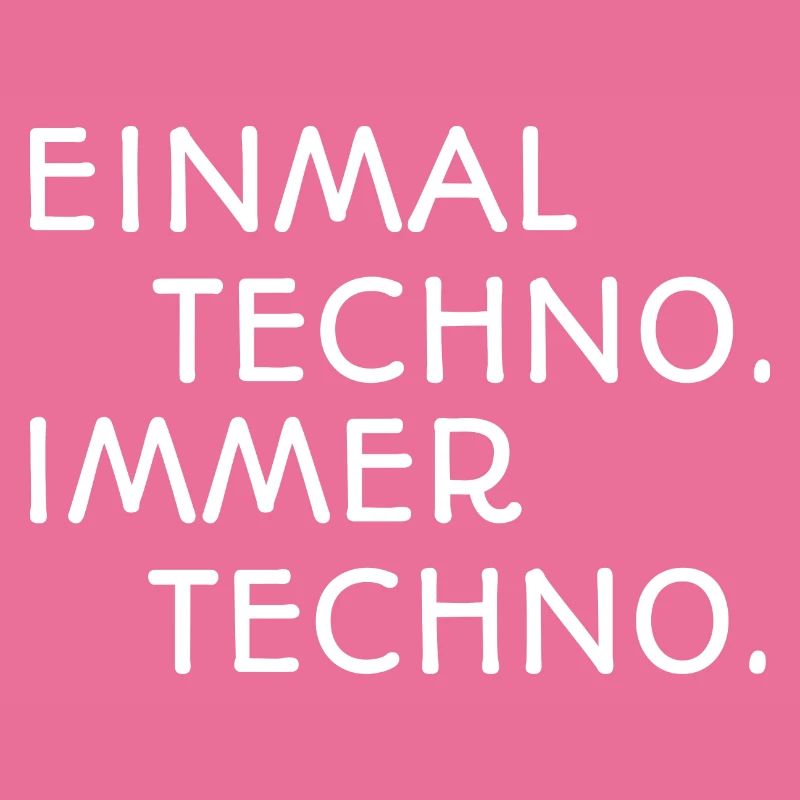Einmal Techno Immer Techno
