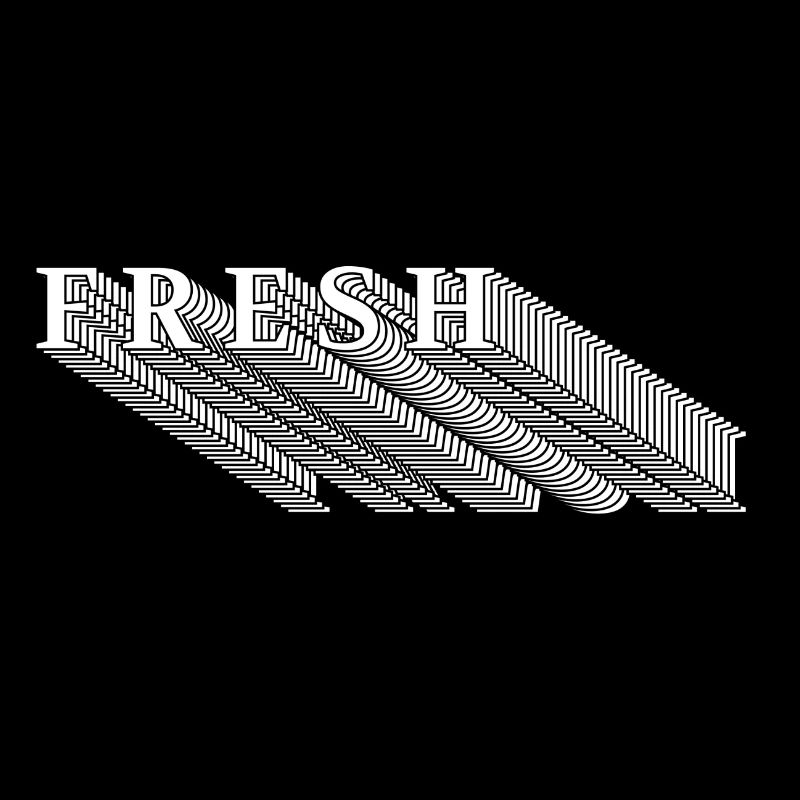 Frisch / Fresh