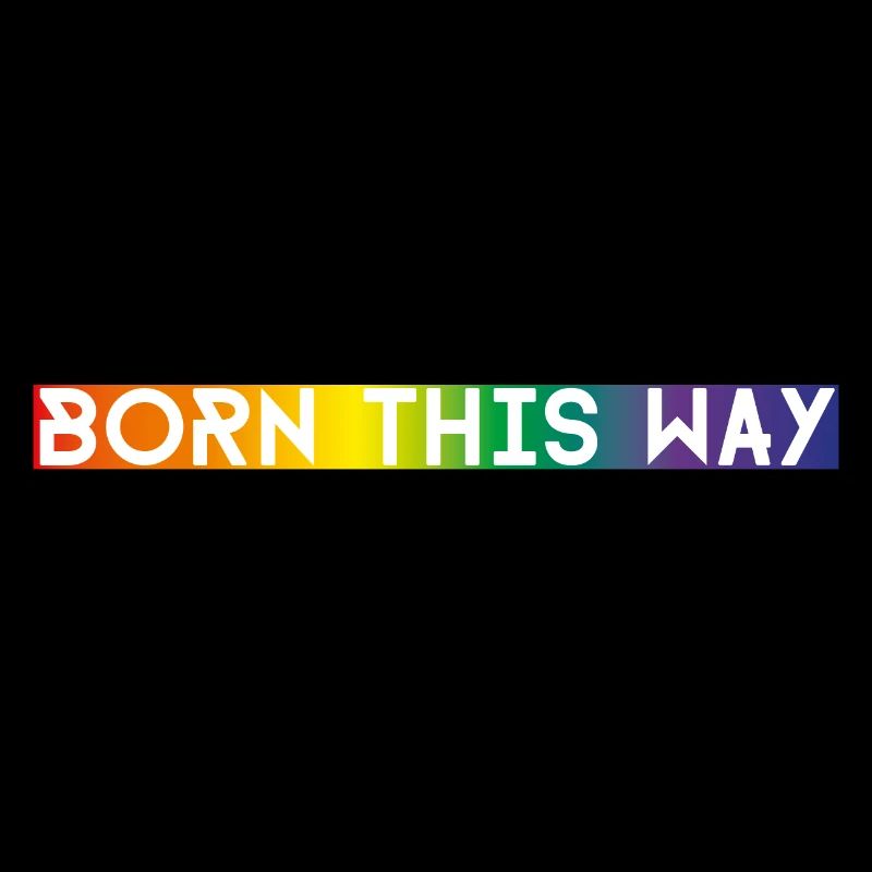 born this way white font on rainbow