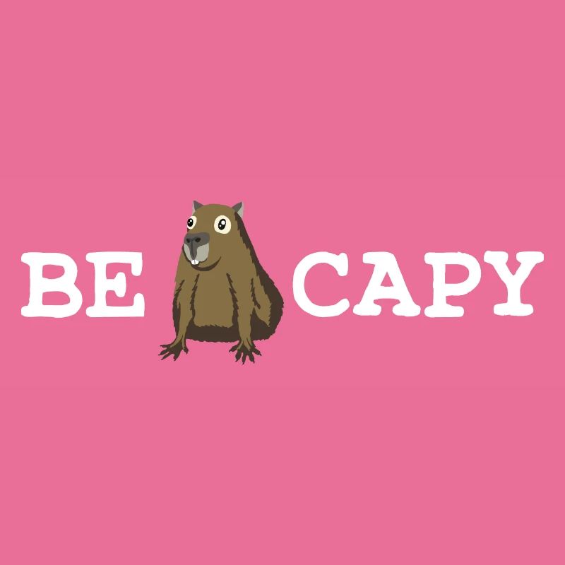 Be Capy Capybara Spruch