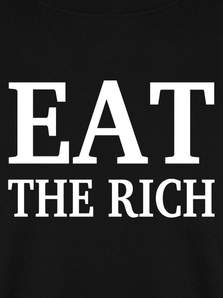 EAT THE RICH