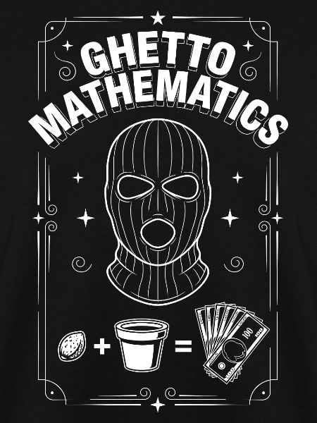 Ghetto Mathematics