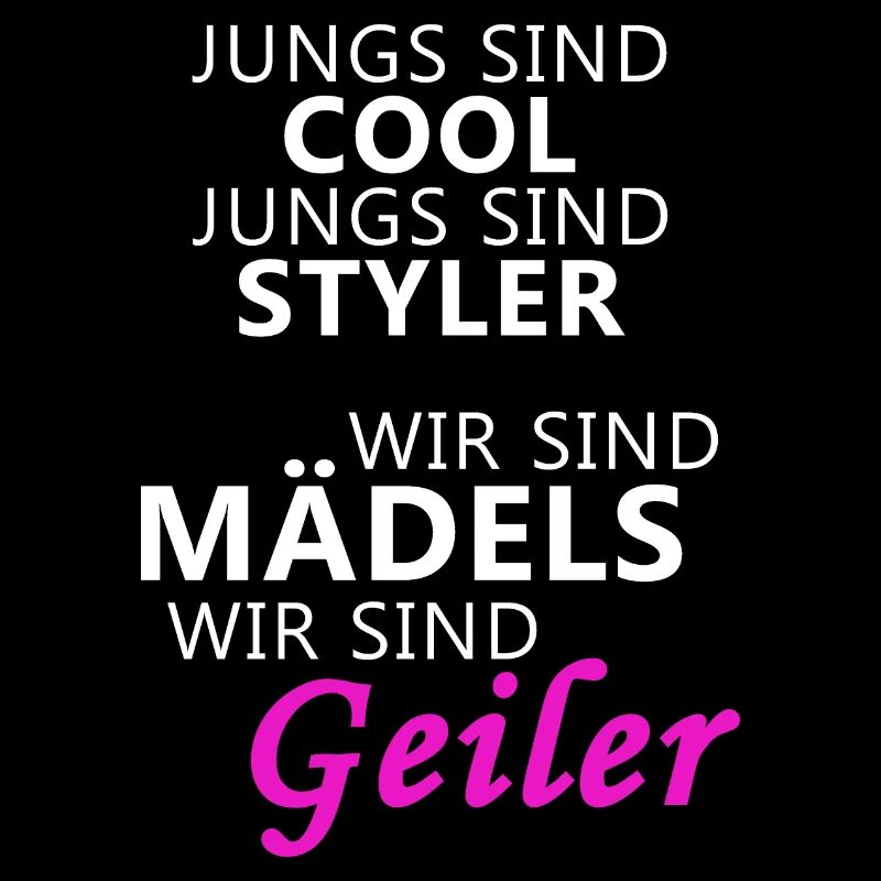 Jungs sind Cool | Wir sind Mädels Wir sind geiler