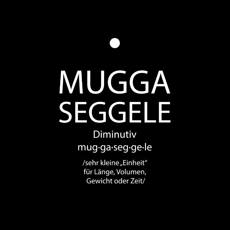 Drôle de souabe souabe Muggaseggele Souabe