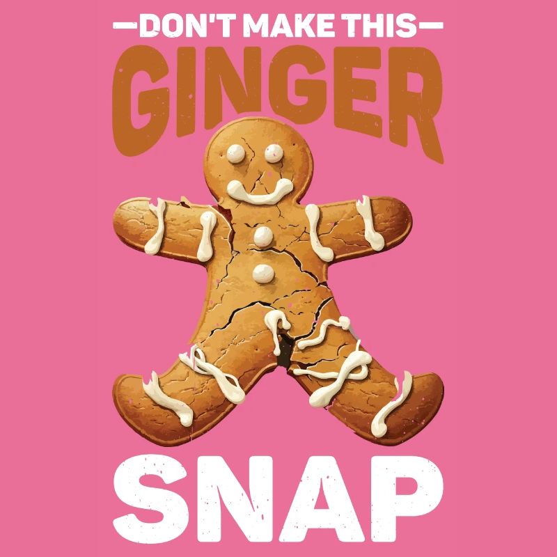 Don't Make This Ginger Snap 2