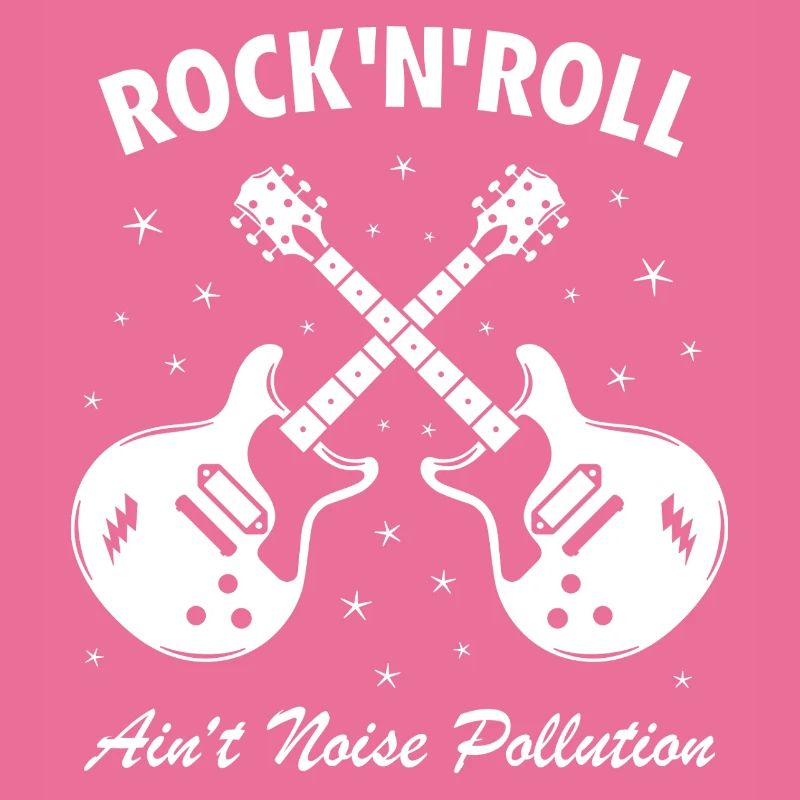 Rock 'N' Roll Ain't Noise Pollution