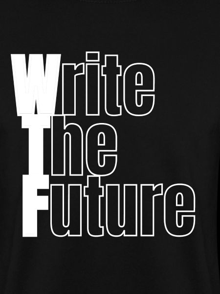 WTF - Write The Future