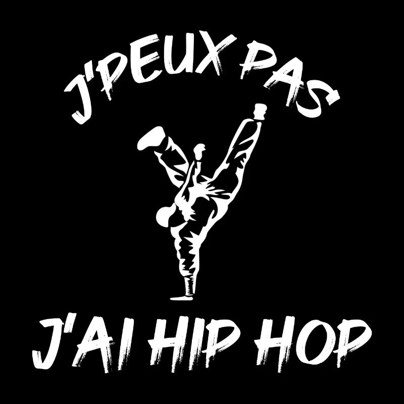 J'peux pas j'ai Hip Hop. Passionnés de BreakDance