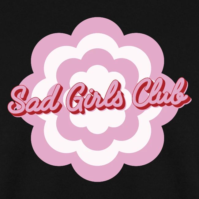 Sad Girls Club 2