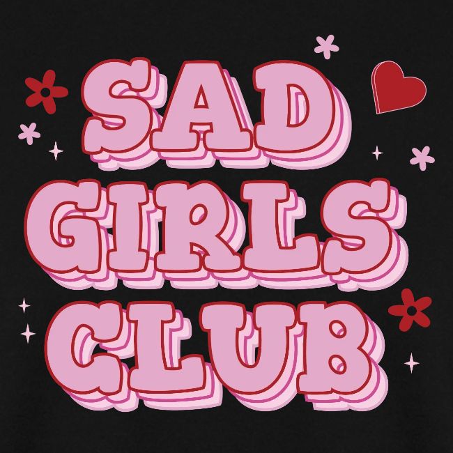 Sad Girls Club