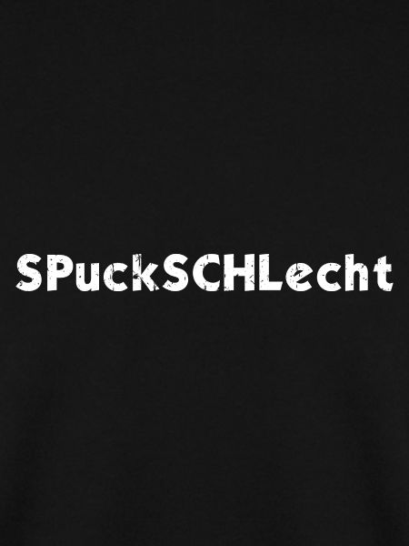 SPuckSchLecht versud SCHLuckSPecht