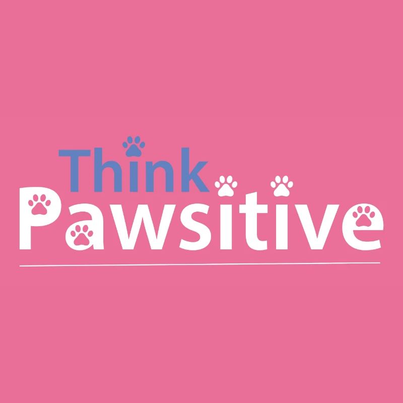 Think Pawsitive Denke Positiv Hunde Wortspiel
