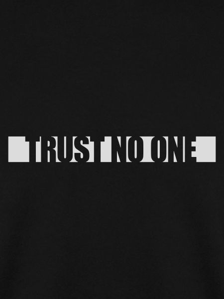 trust no one Zitat