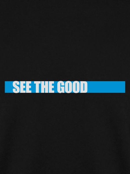 see the good Zitat