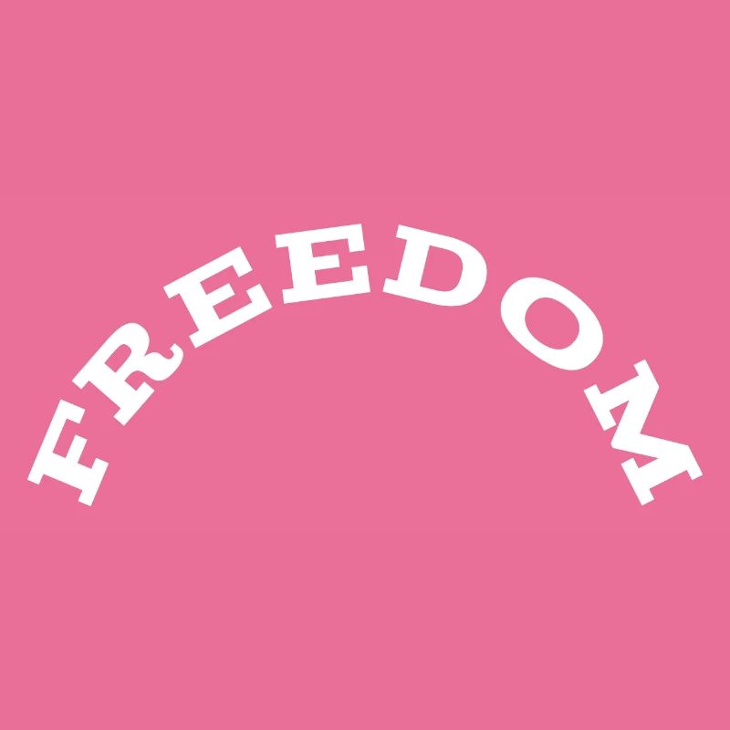 Freedom