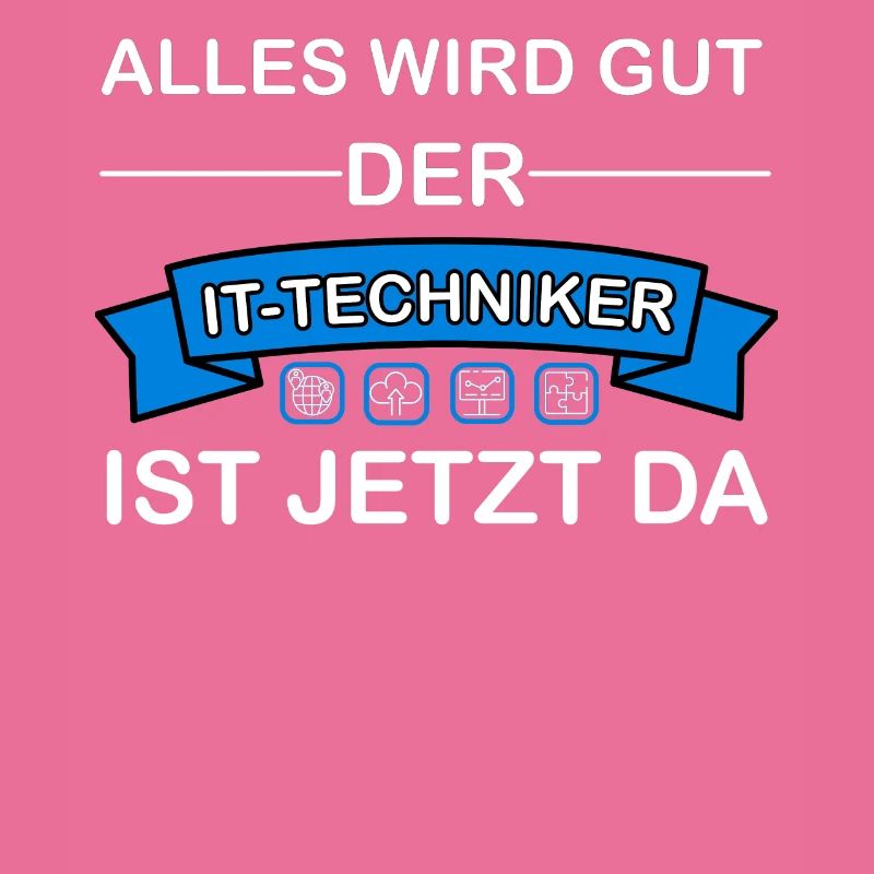 Alles wird gut der IT-Techniker ist jetzt da