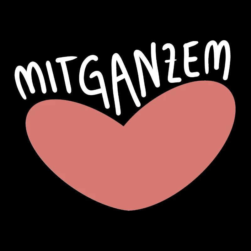 Mit ganzem Herzen