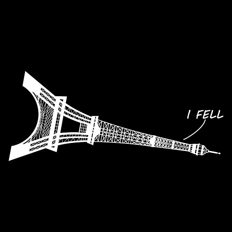 i fell - pun on Eiffel Tower