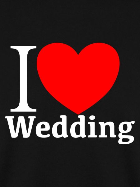 I LOVE WEEDDING