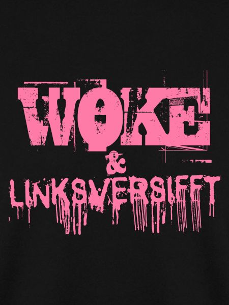 Selbstironie: WOKE & linksversifft