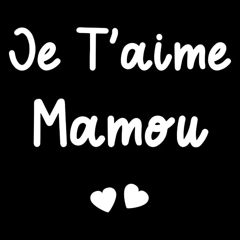 je t'aime Mamou