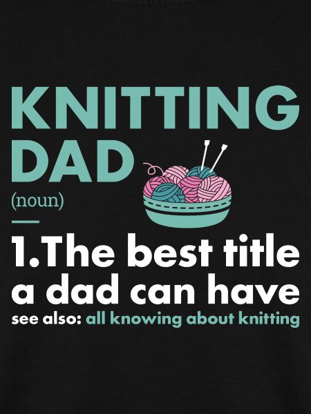 Knitter Dad Definition Knitting