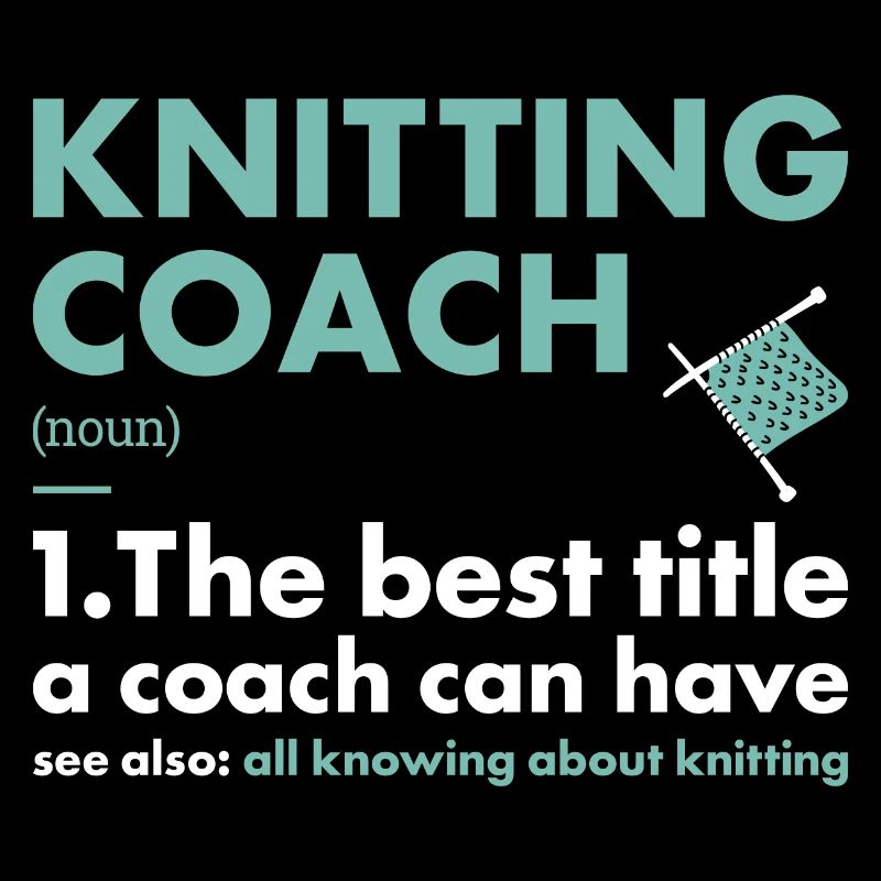 Knitter Coach Definition Knitting