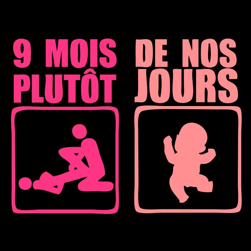 9 mois plutot