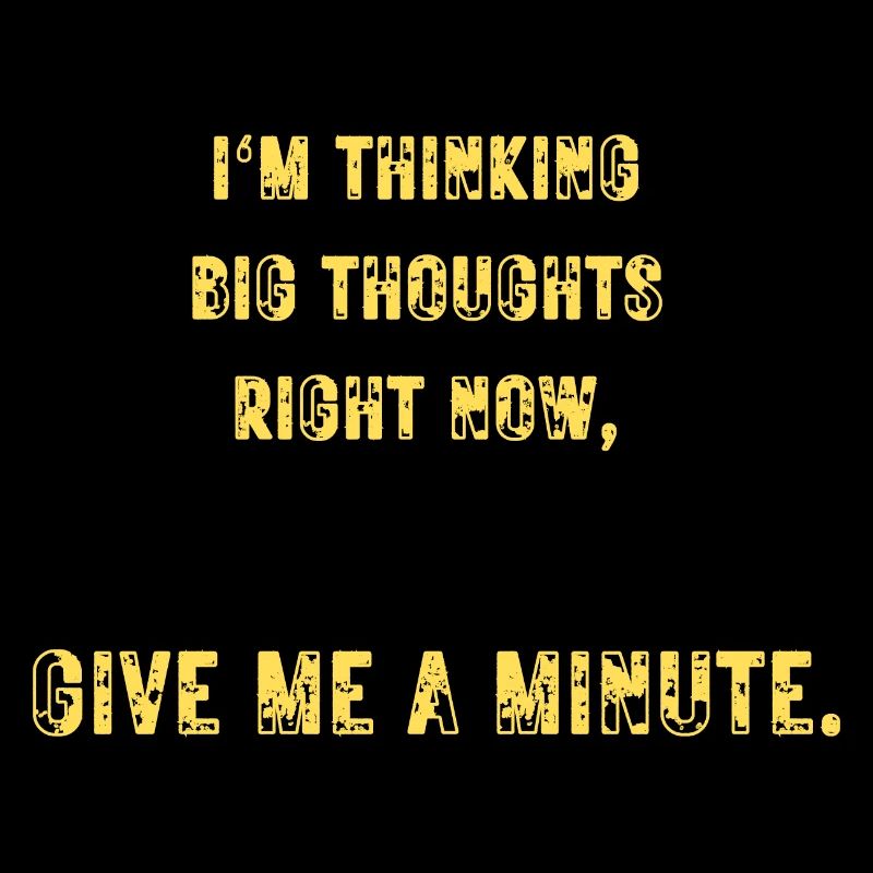 Big Thoughts