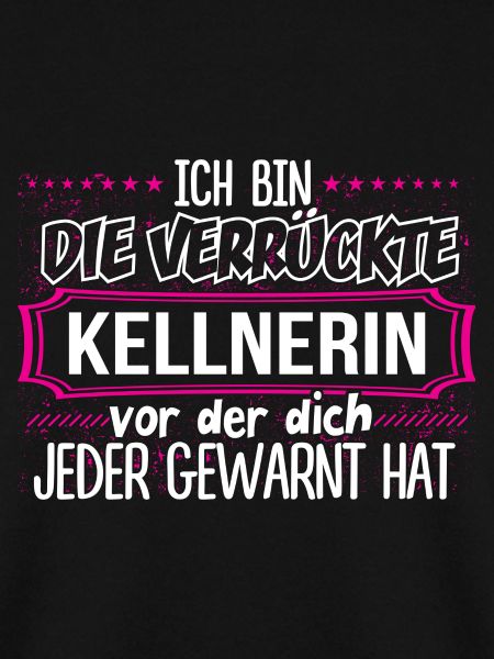 KELLNERIN - Verrückt