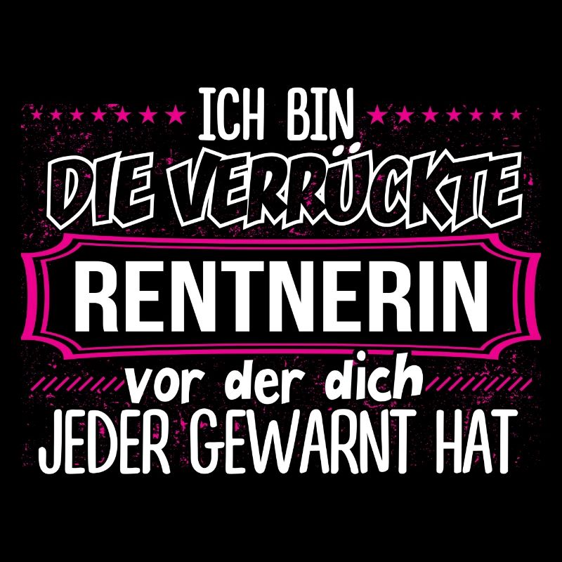 RENTNERIN - Verrückt