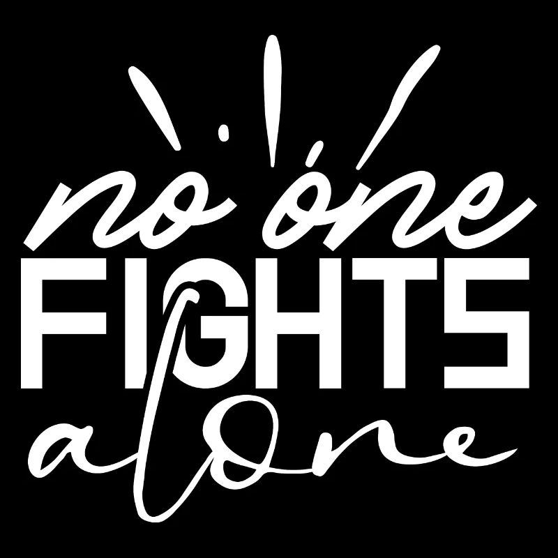 No one fights alone