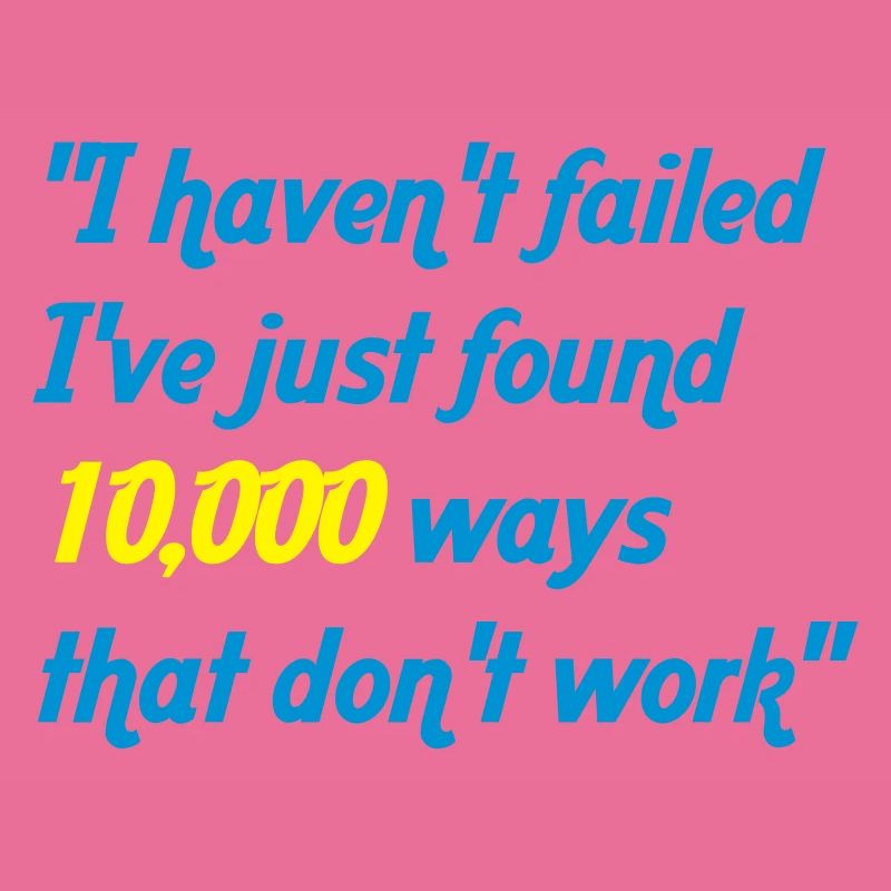 haven't failed