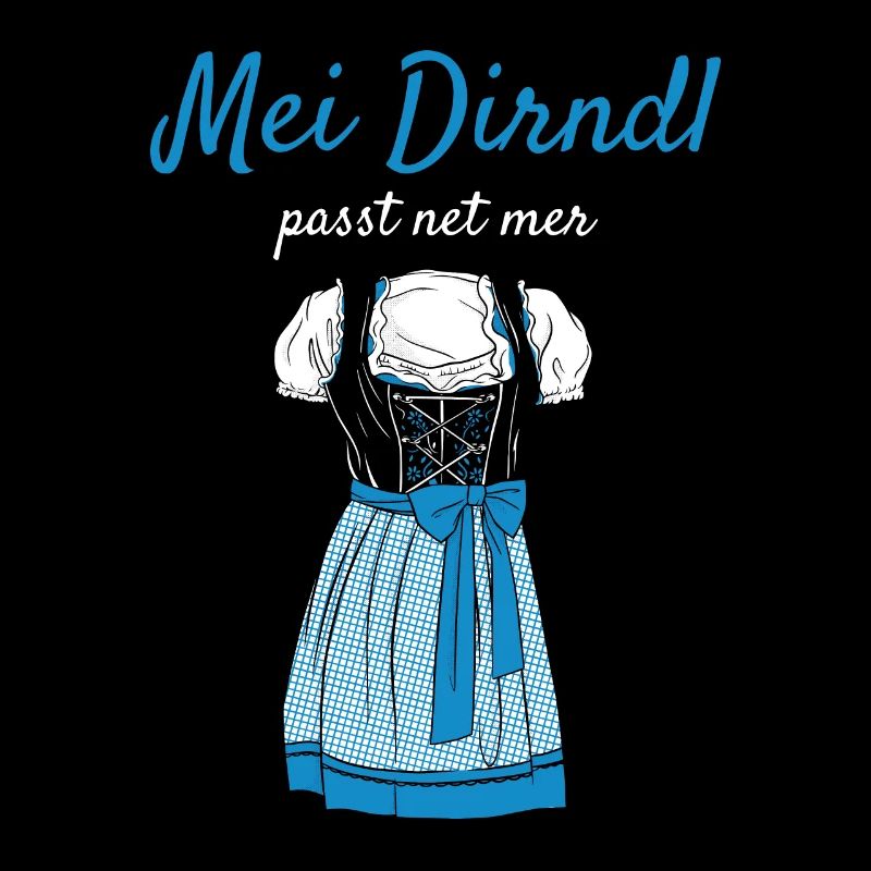 Volksfest mei dirndl fits net mer dirndl replacement