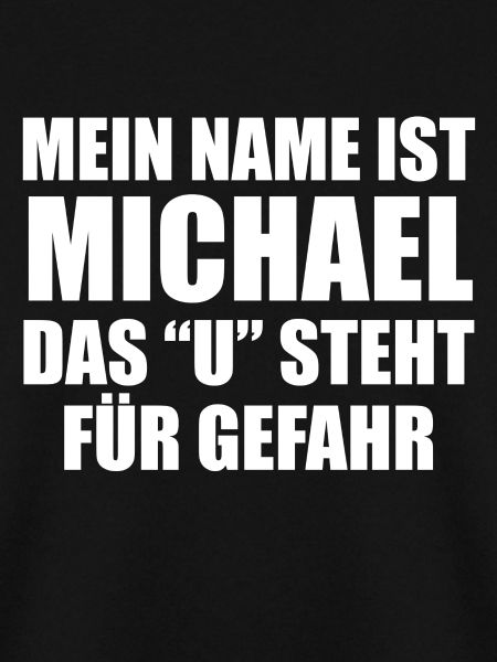 Michael Gefährlich Spruch Geschenkidee