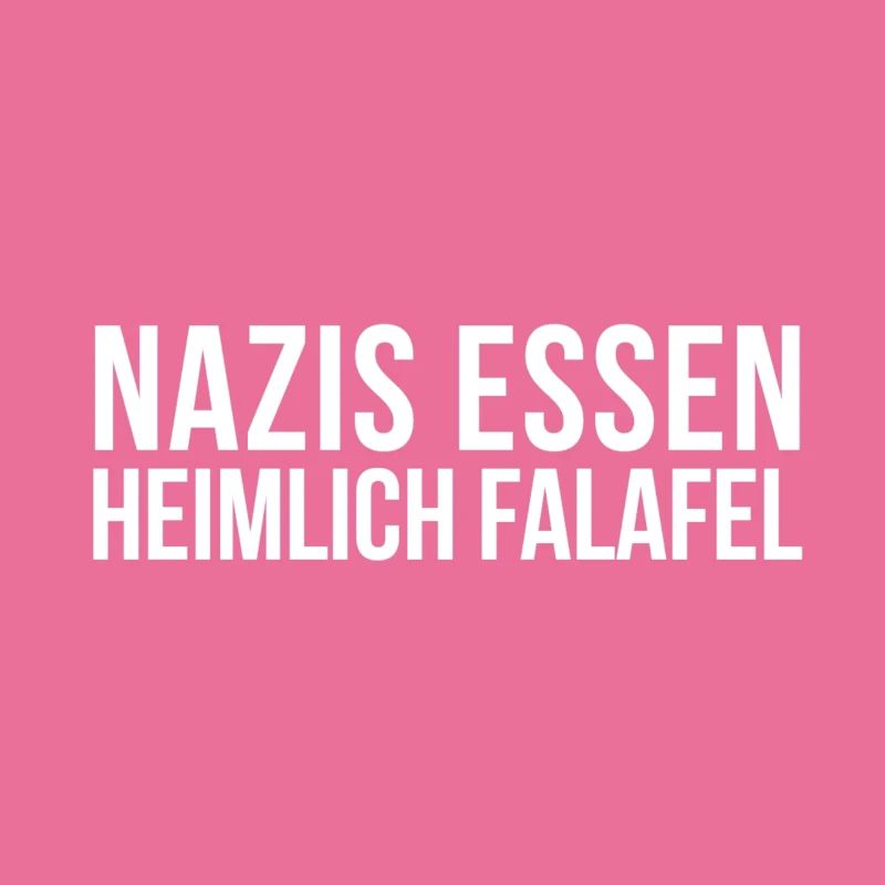 Nazis Essen Heimlich Falafel | Antifa Geschenkidee