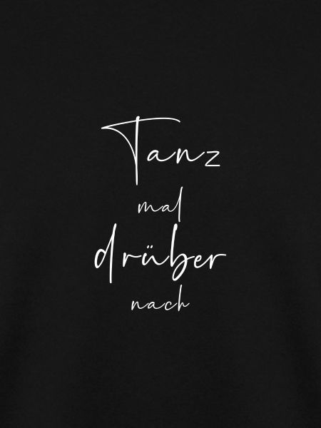 Tanz mal drüber nach