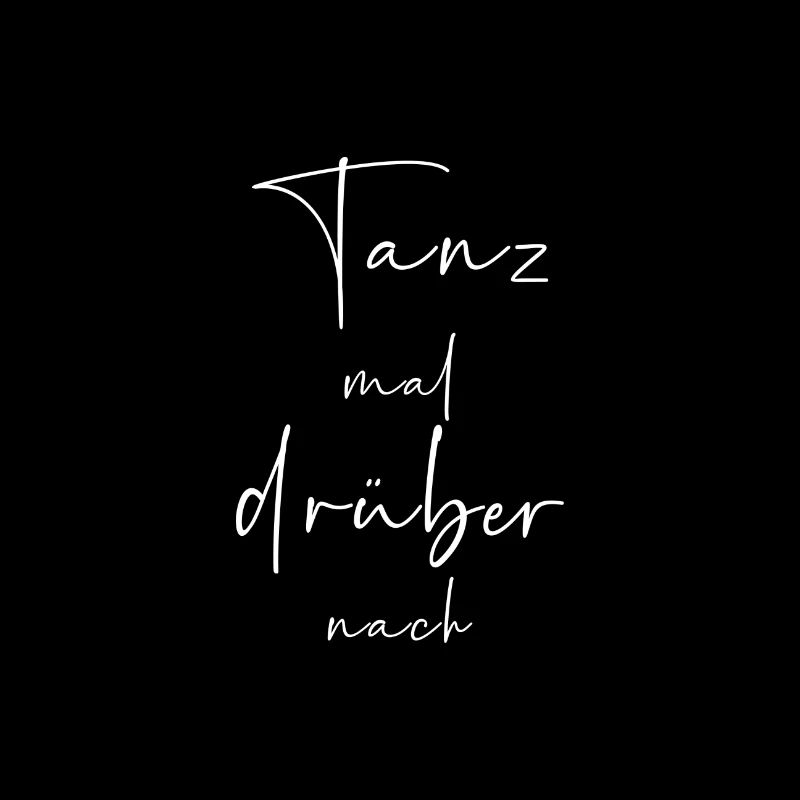 Tanz mal drüber nach