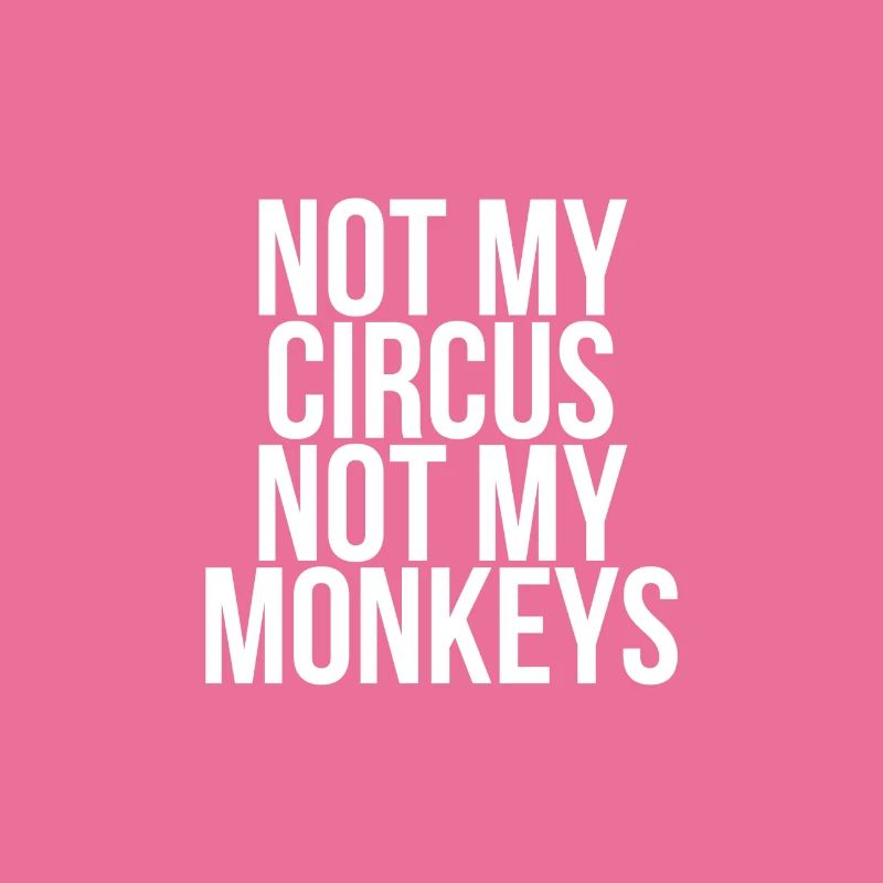 Pas mon cirque pas mes singes
